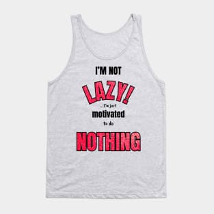 Not lazy. Swears! Tank Top